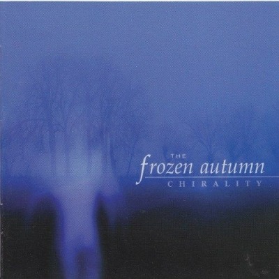 The Frozen Autumn - Chirality