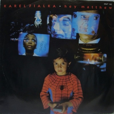Karel Fialka - Hey Matthew (Singiel, 1987): oprawa graficzna przedniej okładki