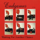 Endgames - Waiting for Another Chance