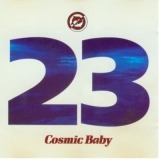 Cosmic Baby - 23