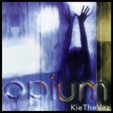 Kiethevez - Opium