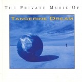Tangerine Dream - The Private Music of Tangerine Dream