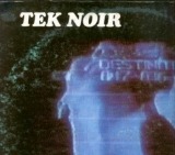 Tek Noir - Destination