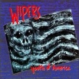 Wipers - Youth of America