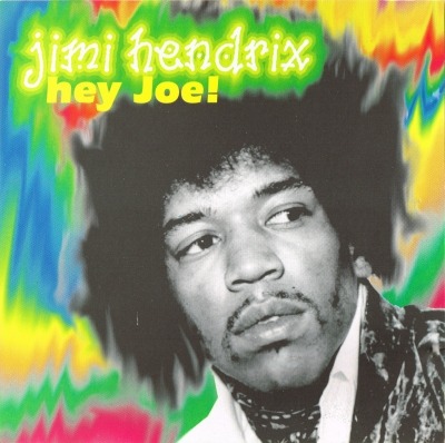 Hey Joe! - Jimi Hendrix (CD, Kompilacja, Nieoficjalne wydanie Polska, Selles Records #SELL 1029) - przód główny